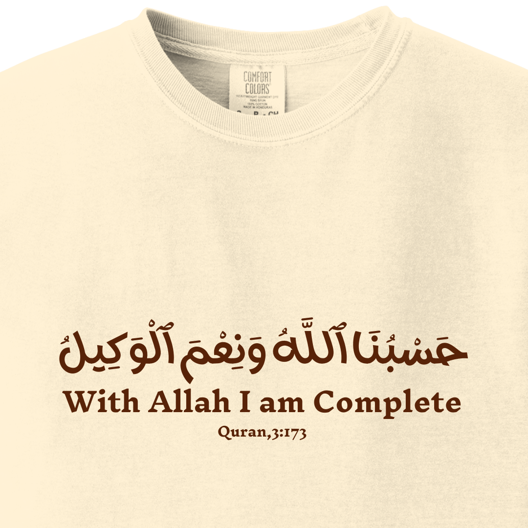 With Allah, I Am Complete - Quran 3:173 Tee