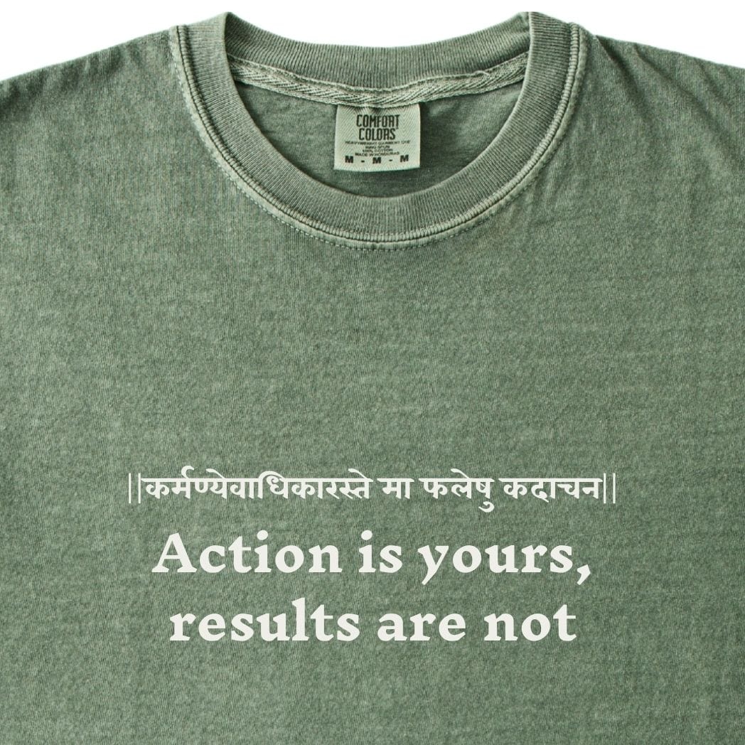 Action is yours, results are not Bhagavad Gita Tee