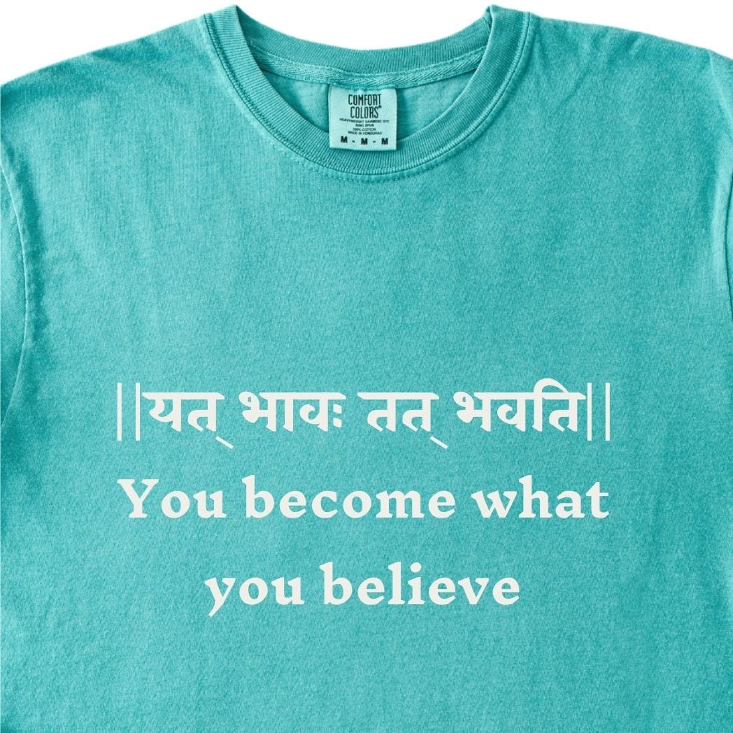 You become what you believe Bhagavad Gita Tee