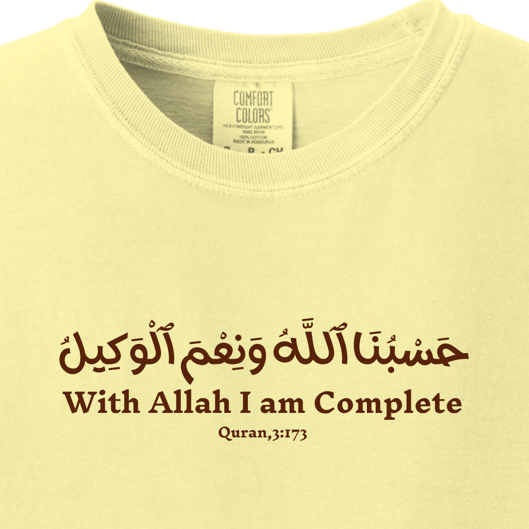 With Allah, I Am Complete - Quran 3:173 Tee