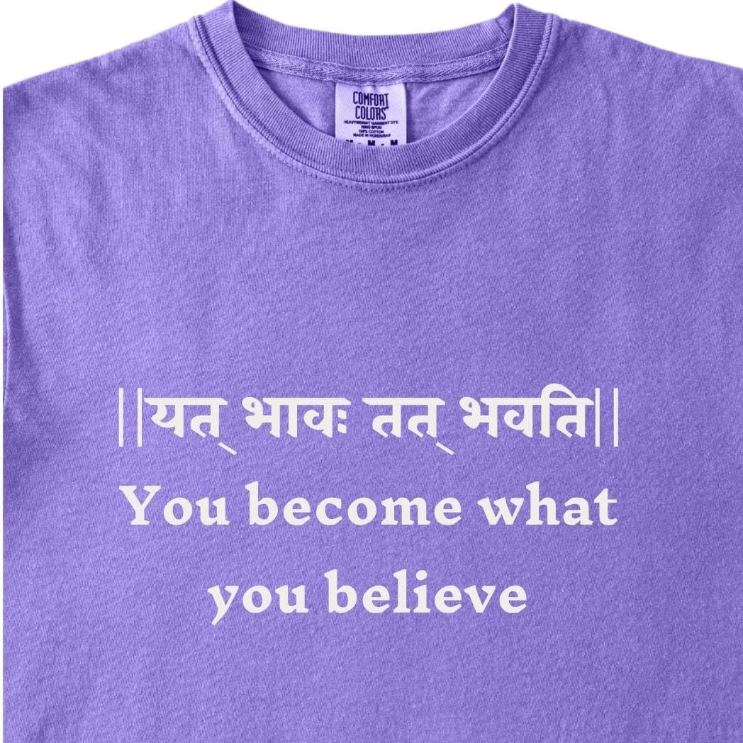 You become what you believe Bhagavad Gita Tee