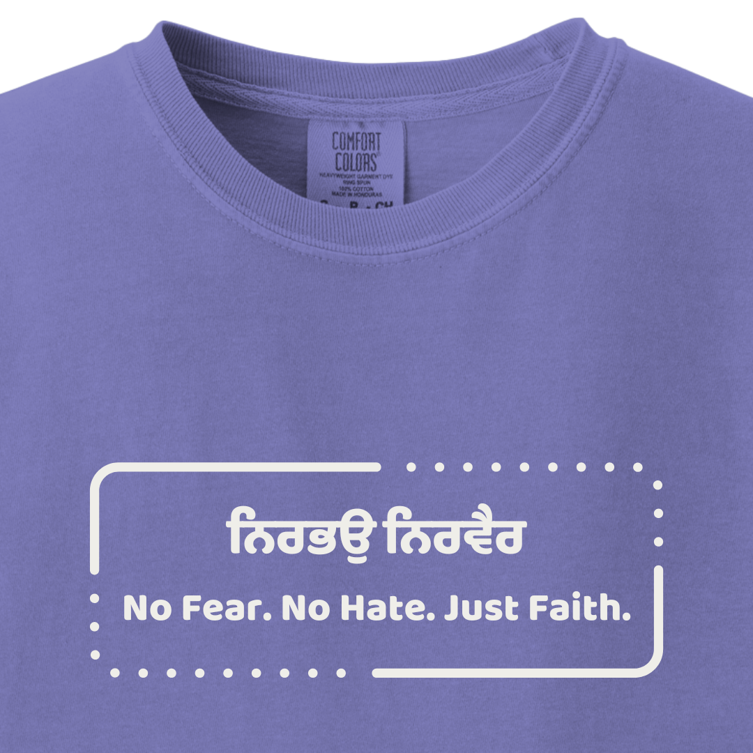 No Fear No Hate Just Faith Sikh tee