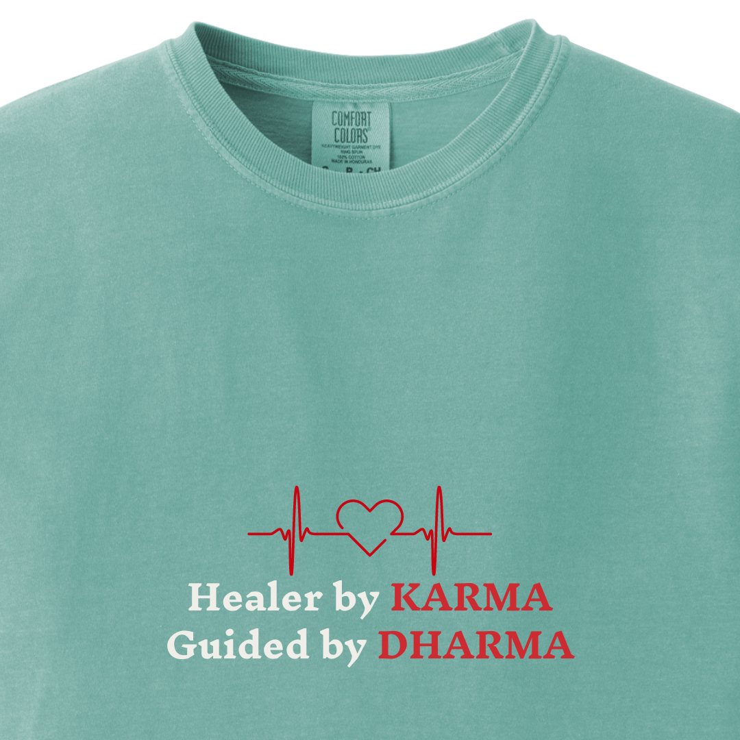 Healer by KARMA, Guided by DHARMA Tee