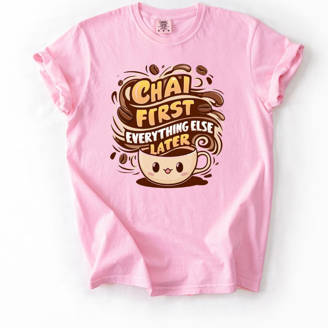 Chai First tee