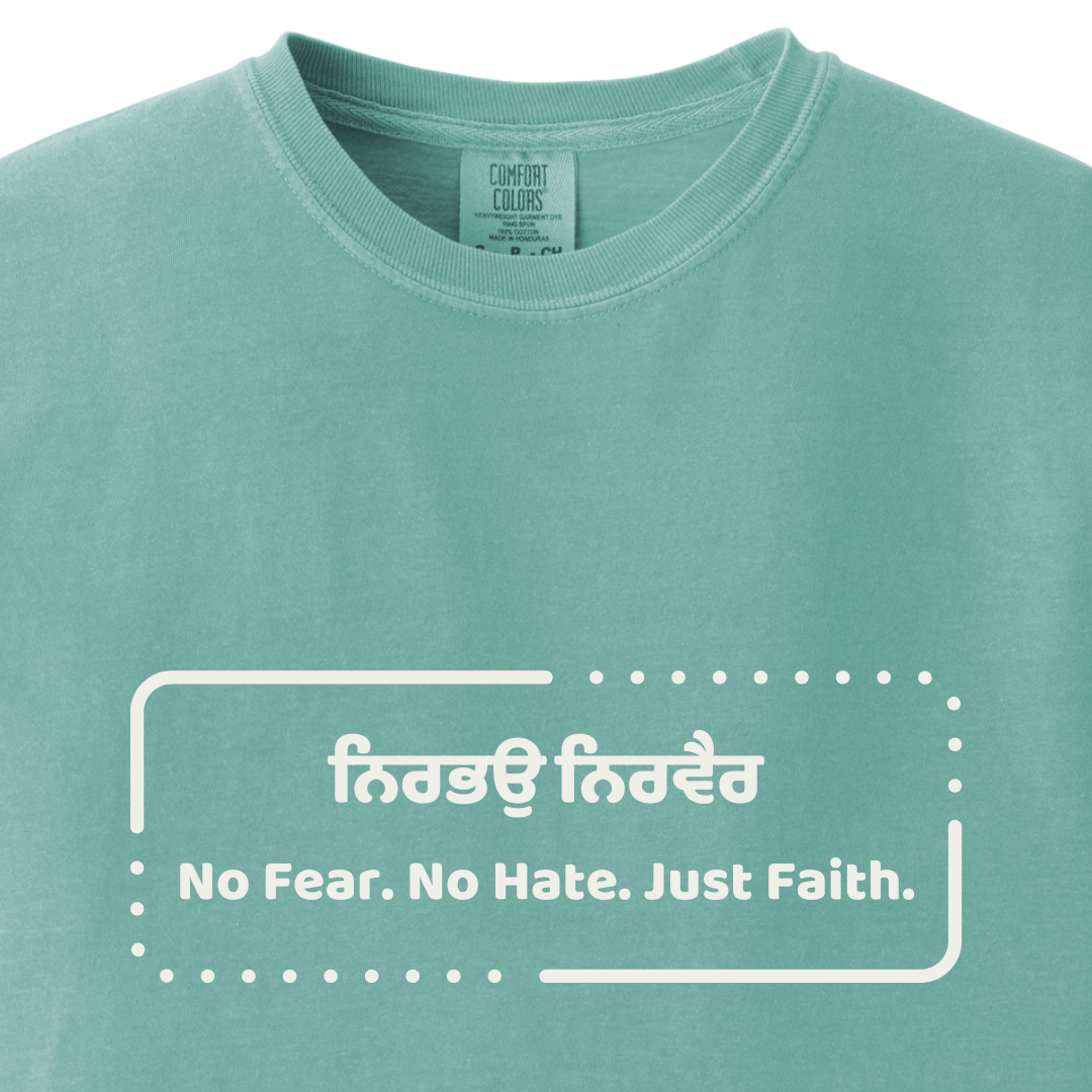 No Fear No Hate Just Faith Sikh tee