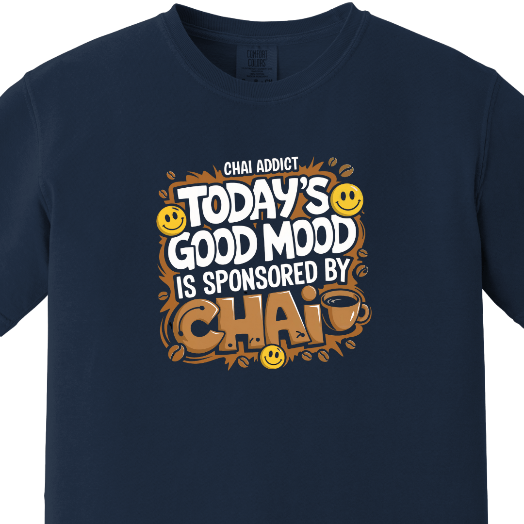 Good Mood Sponsored By Chai Tee