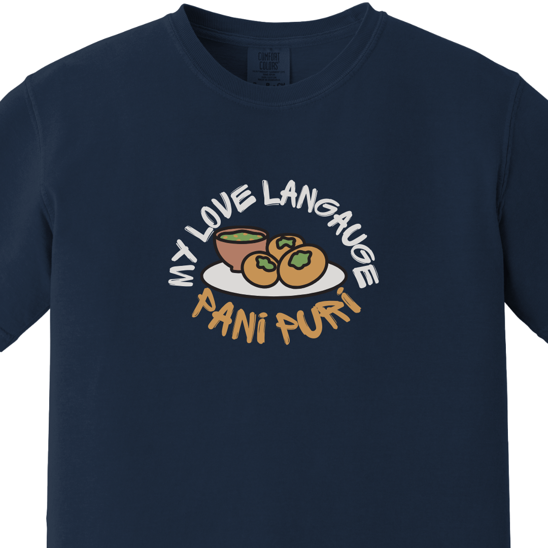 Pani Puri My Love Language Tee
