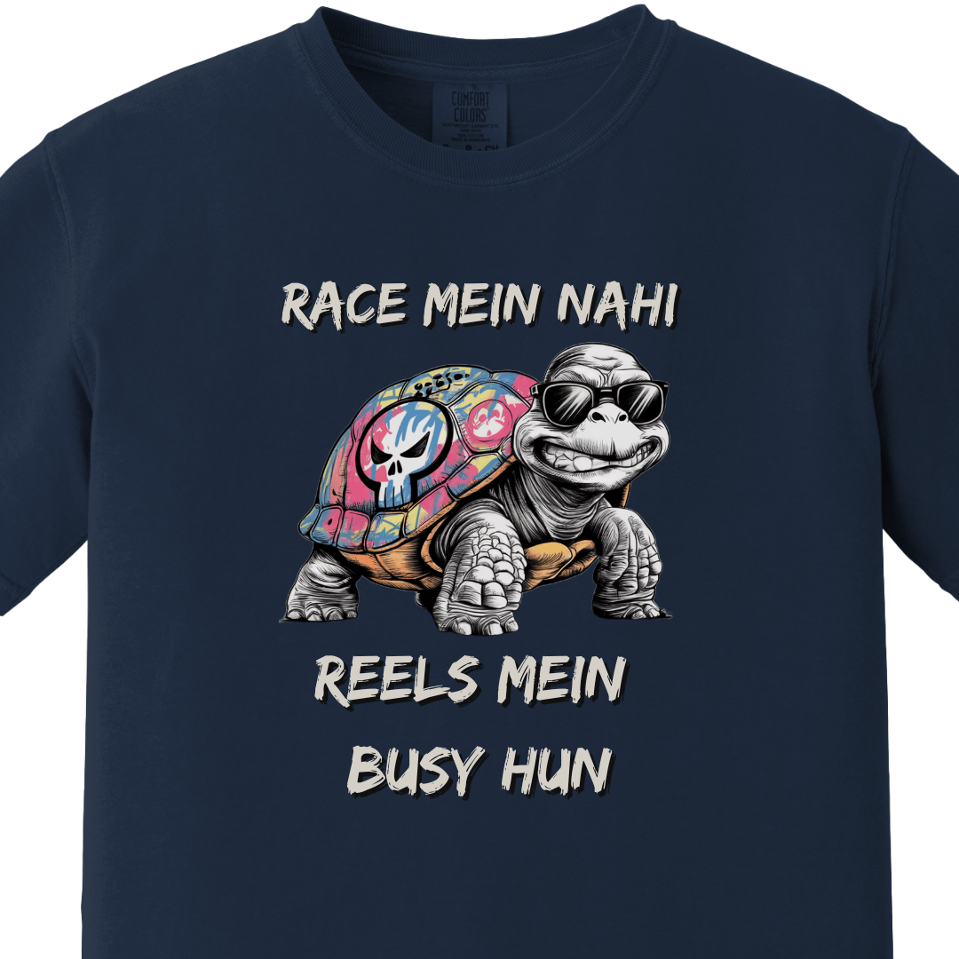 Race mein nahi, Reels mein busy Tee