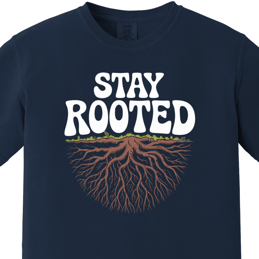 Stay Rooted Tee