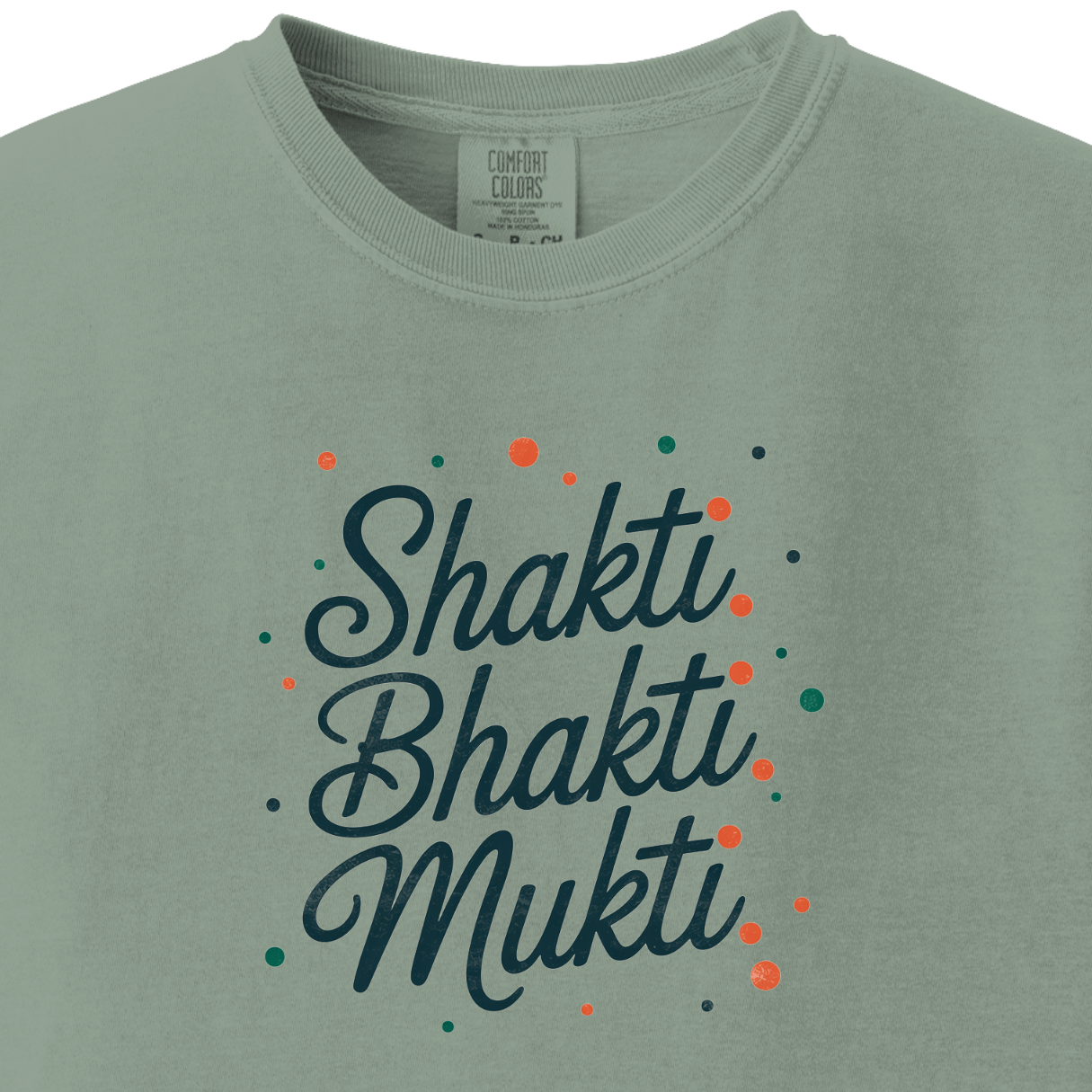 Shakti. Bhakti. Mukti Tee