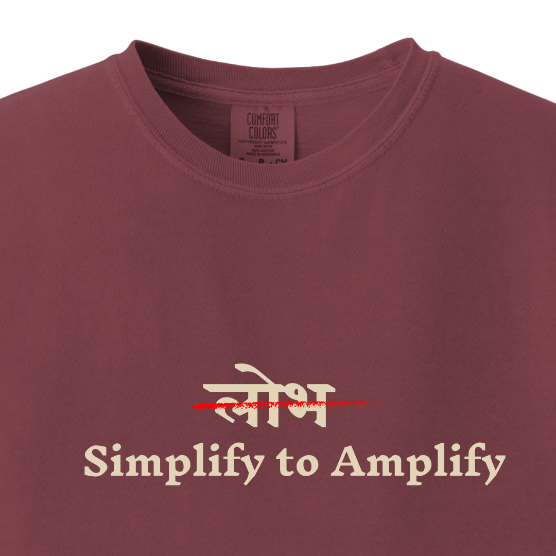 Lobh - Simplify to Amplify Tee