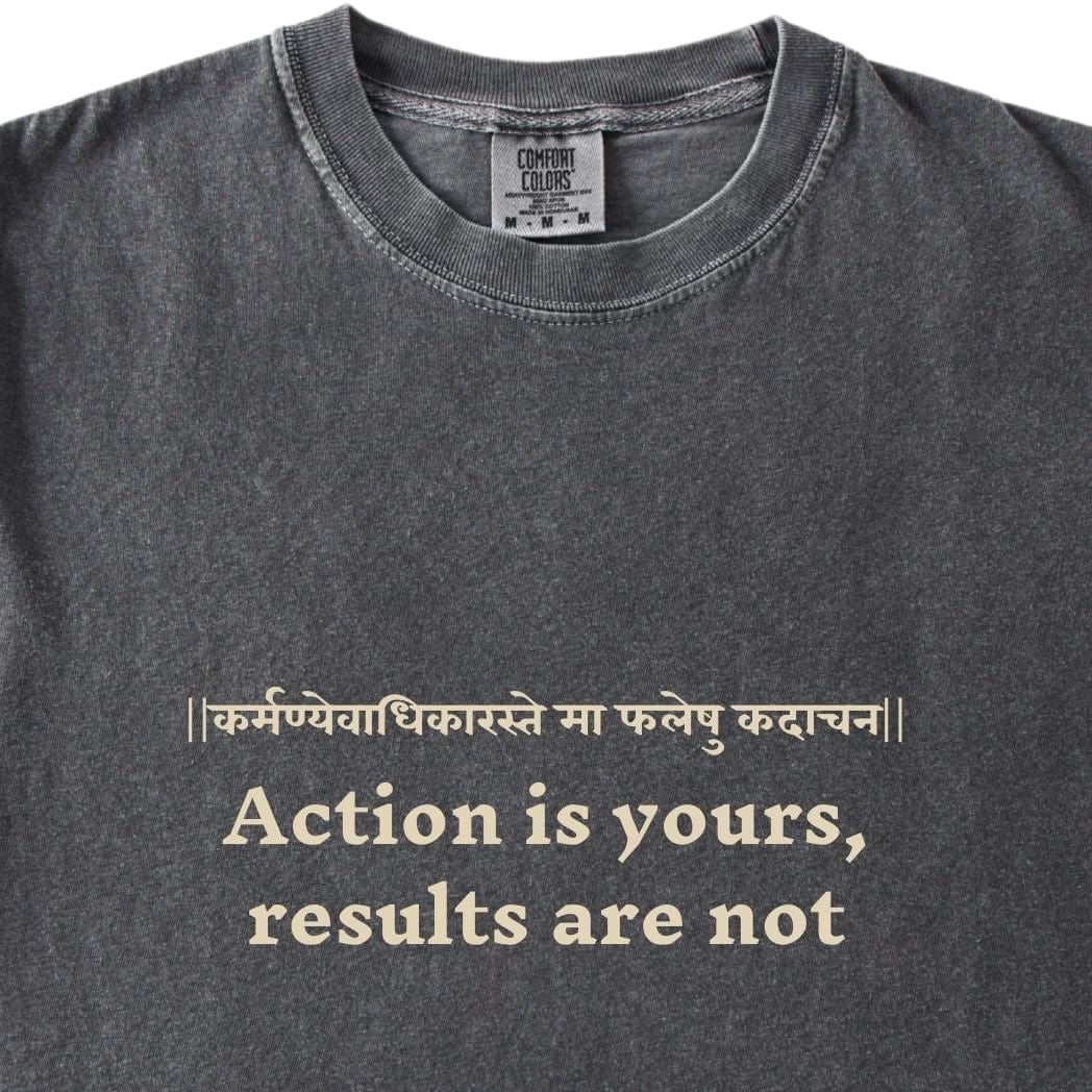 Action is yours, results are not Bhagavad Gita Tee