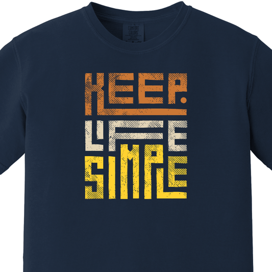 Keep Life Simple Tee