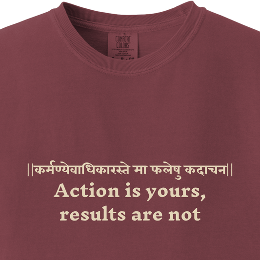 Action is yours, results are not Bhagavad Gita Tee