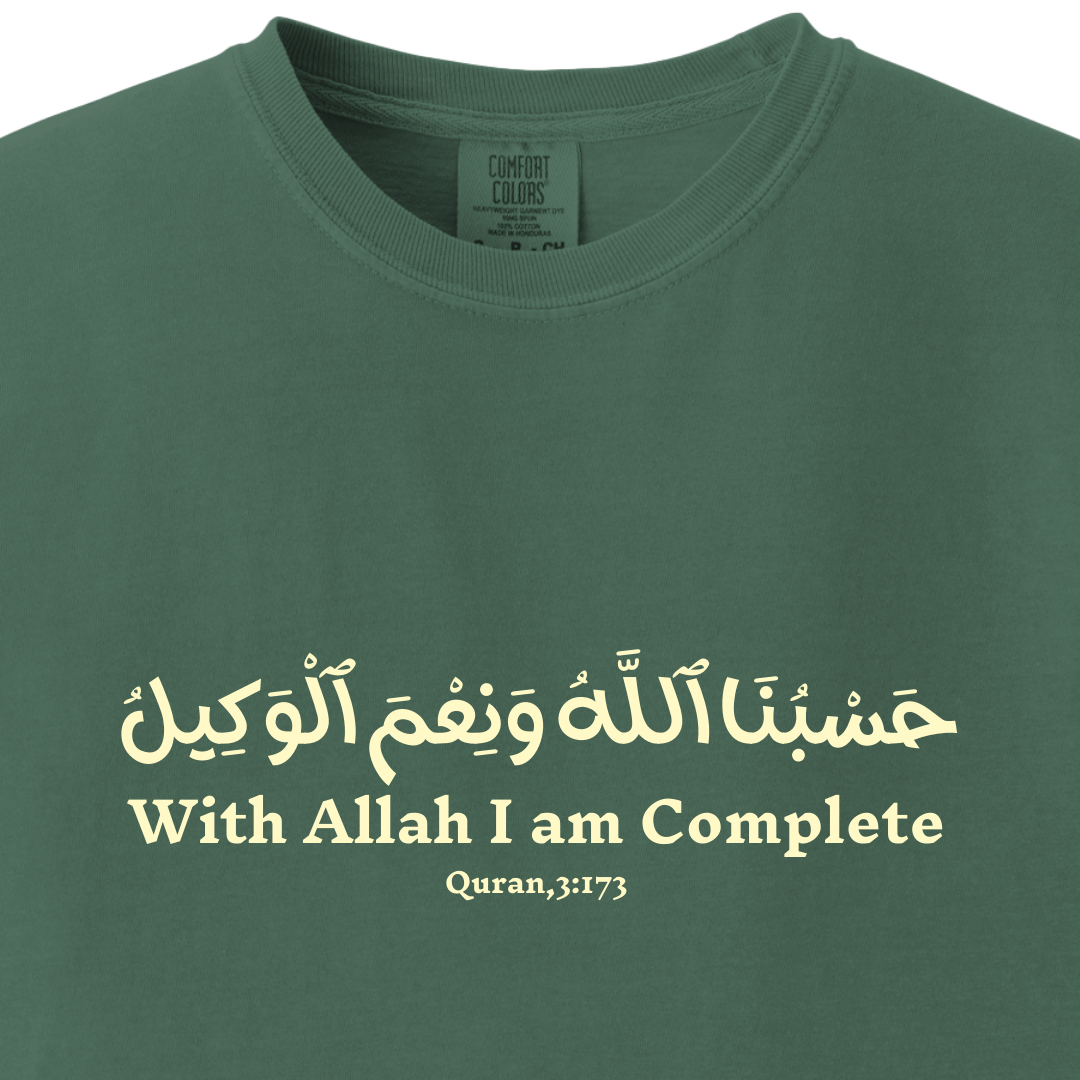 With Allah, I Am Complete - Quran 3:173 Tee