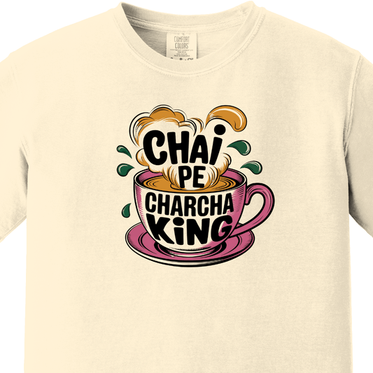 Chai Pe Charcha King Tee