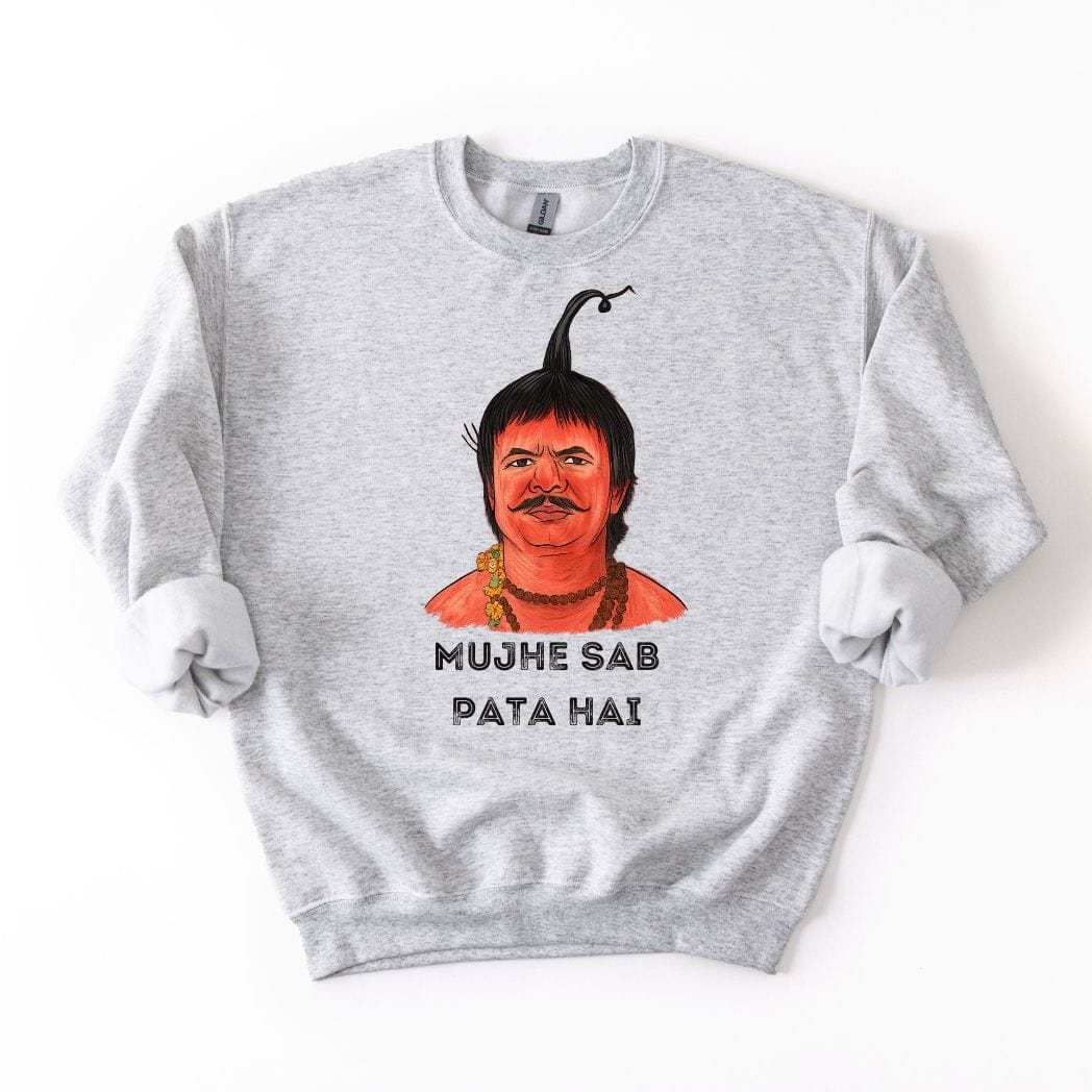 Mujhe Sab Pata Hai SWEATSHIRT