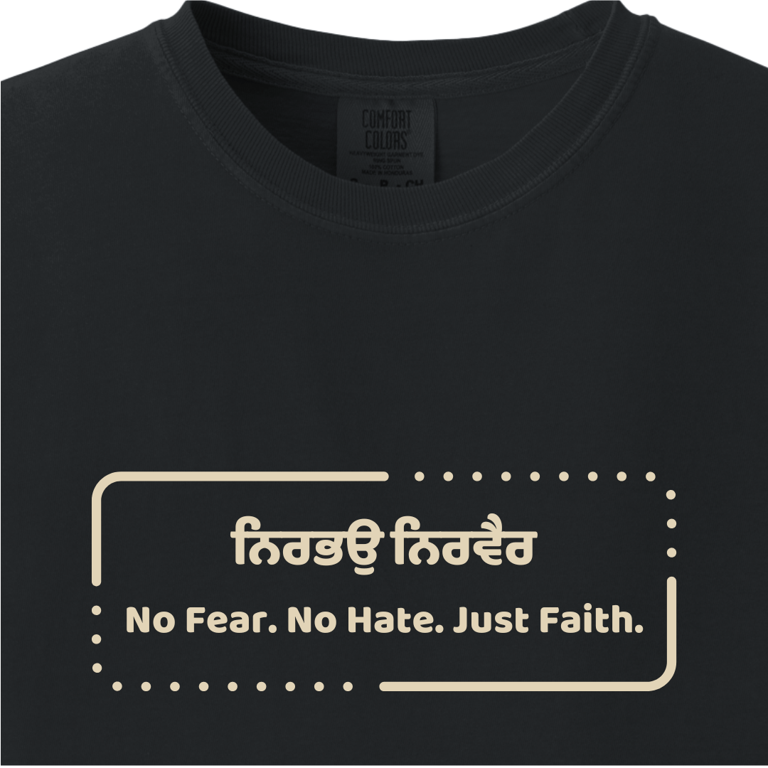 No Fear No Hate Just Faith Sikh tee