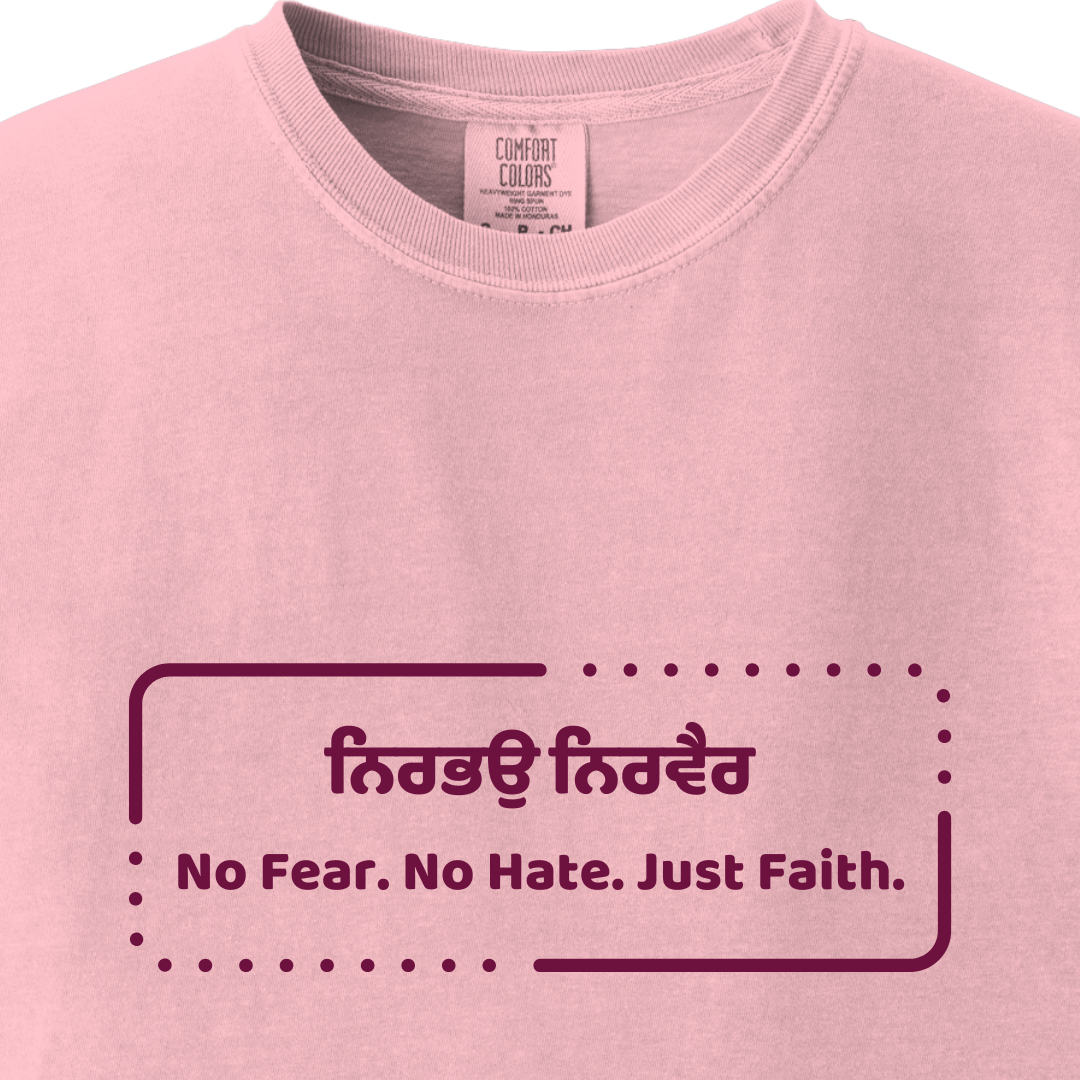 No Fear No Hate Just Faith Sikh tee