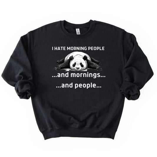 I hate Morning Casual SWEATSHIRT