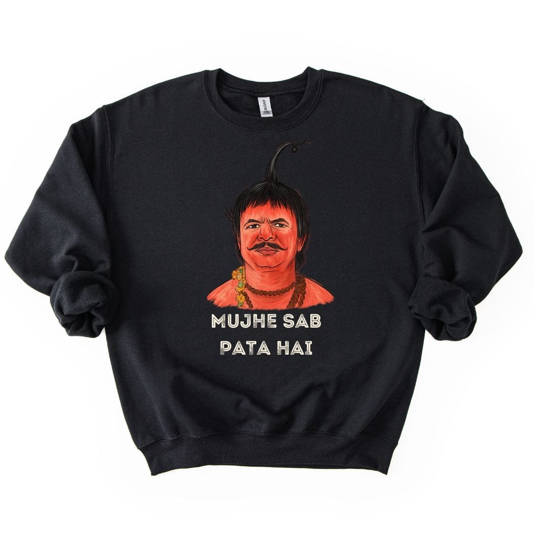Mujhe Sab Pata Hai SWEATSHIRT