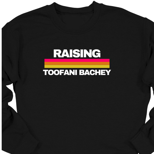 Raising Toofani Bachey Sweatshirt