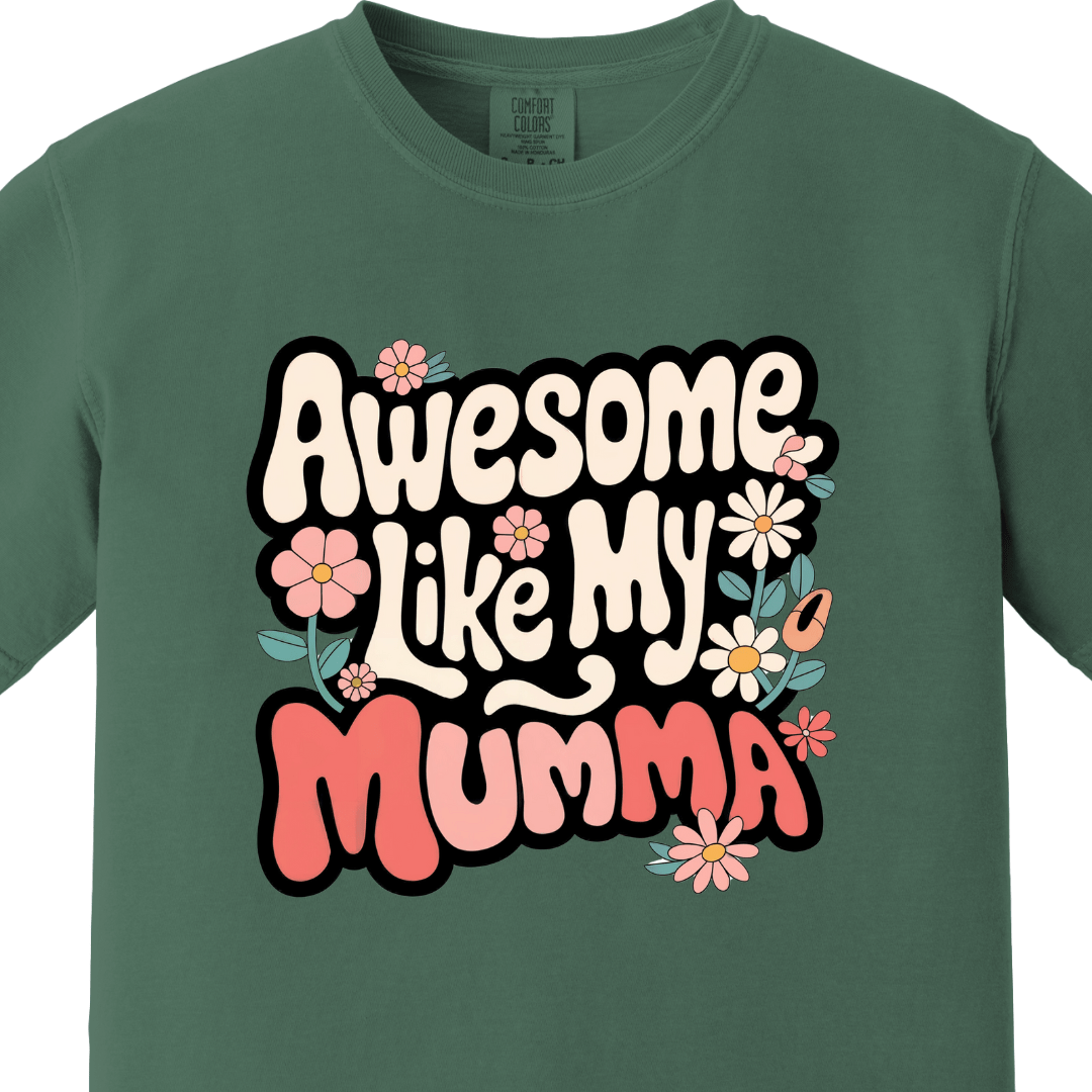 Awesome Like My Mumma Daughter Tee