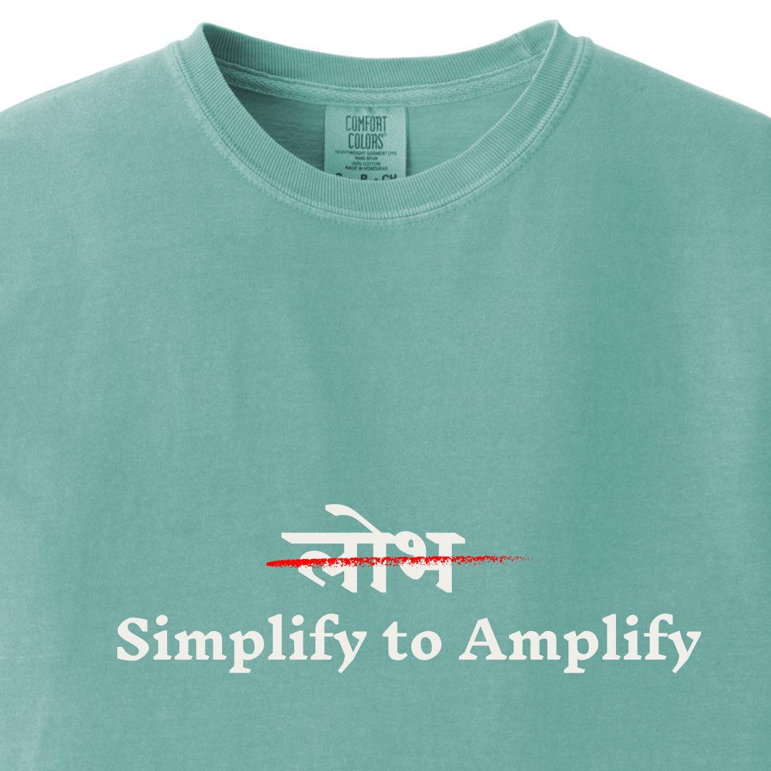 Lobh - Simplify to Amplify Tee