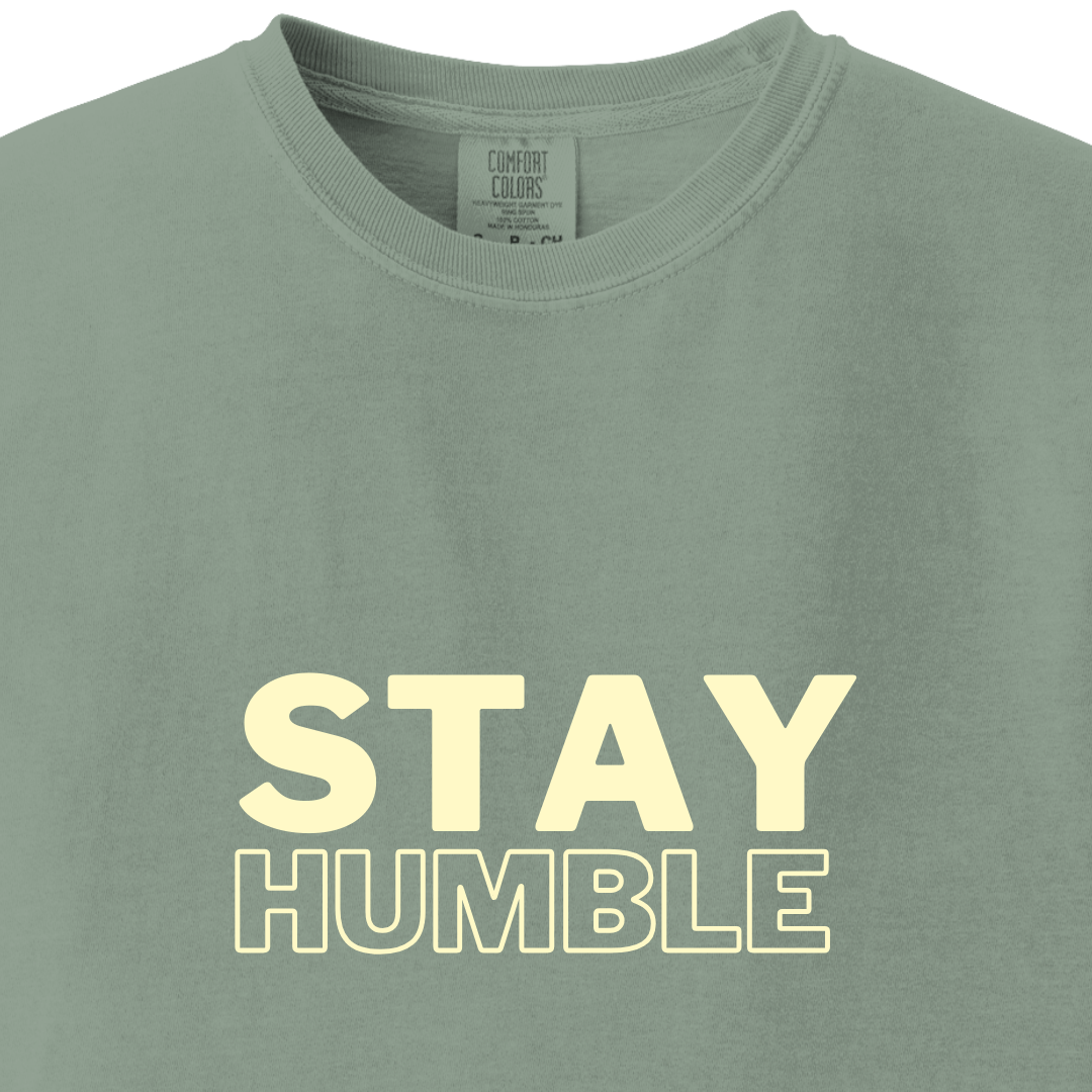 Stay Humble Tee