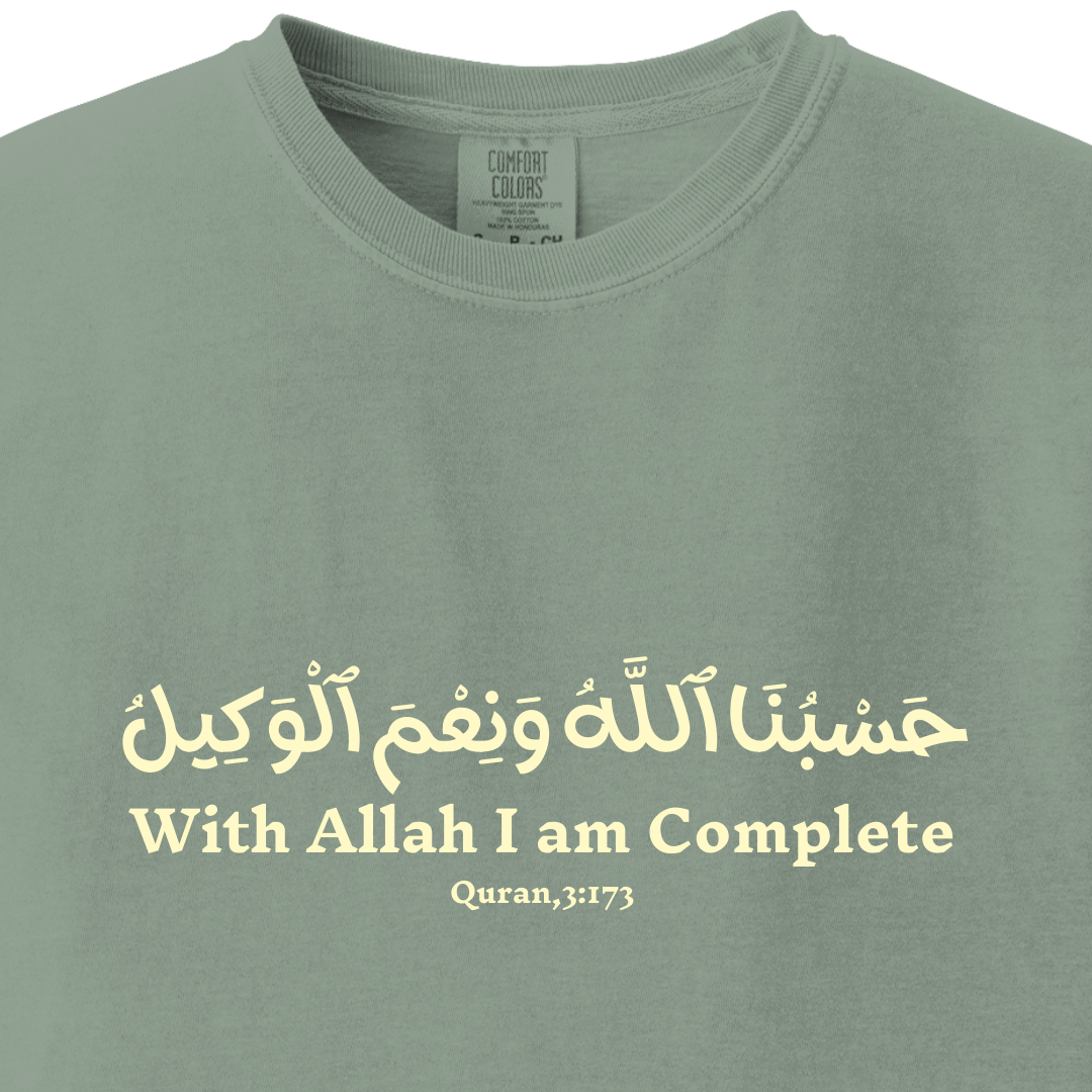 With Allah, I Am Complete - Quran 3:173 Tee