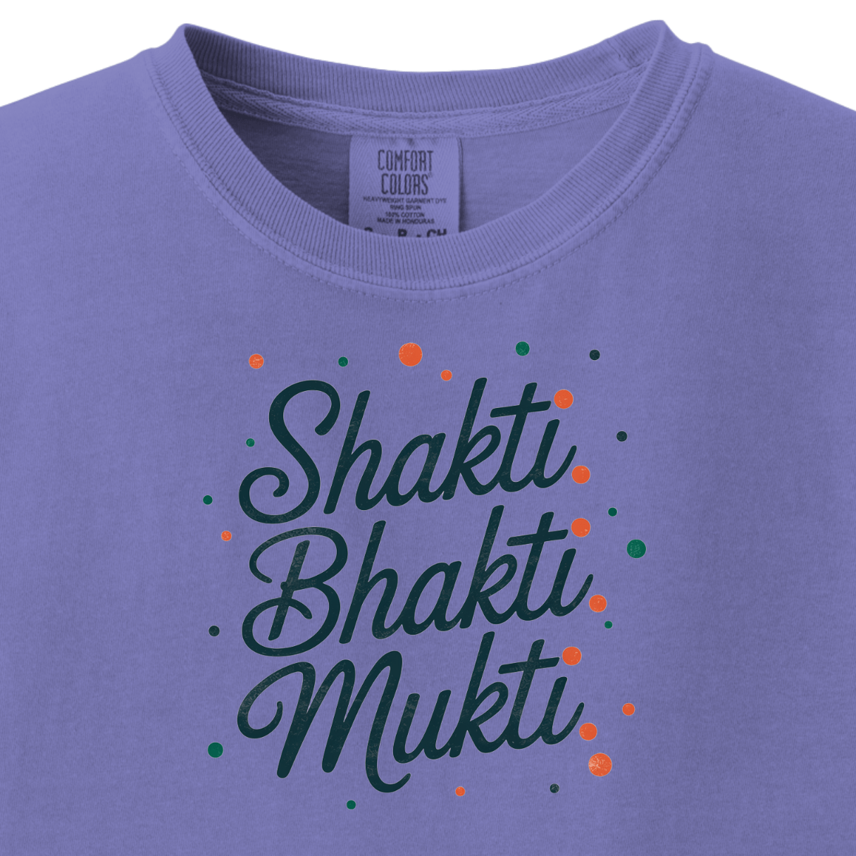 Shakti. Bhakti. Mukti Tee