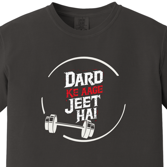 Dard ke aage Jeet Hai - Gym Tee