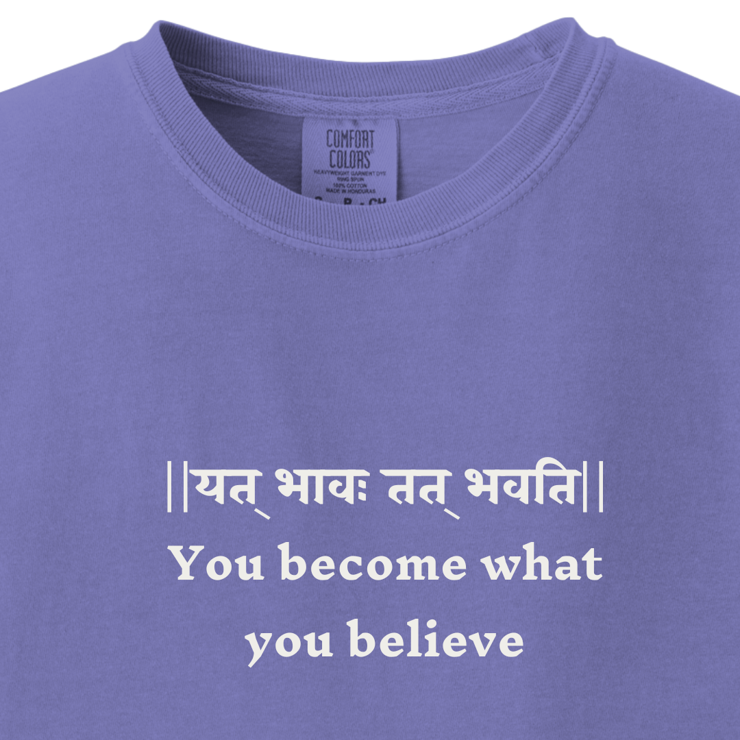 You become what you believe Bhagavad Gita Tee