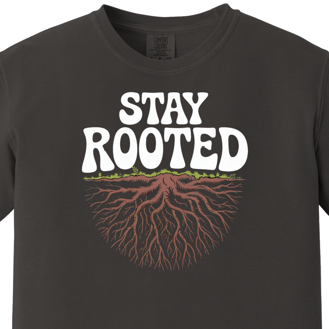 Stay Rooted Tee