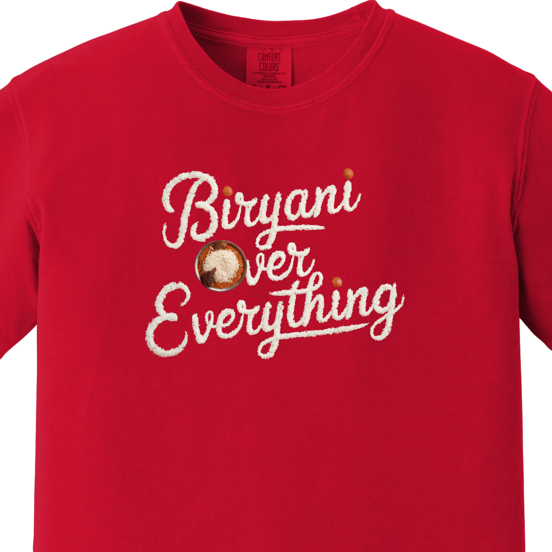 Biryani Over Everything 1 Tee 🍚