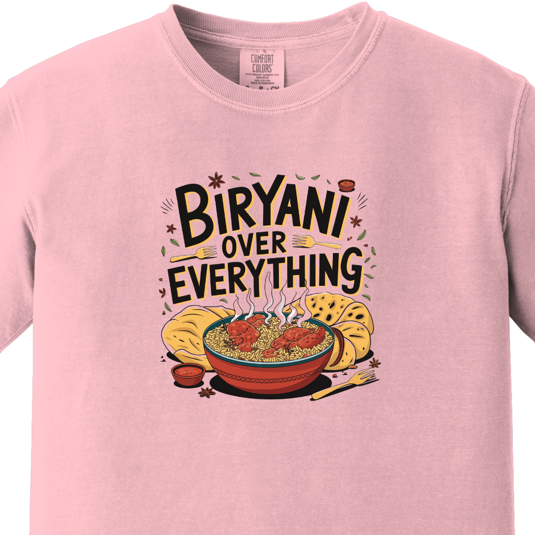 Biryani Over Everything 2 Tee 🍚