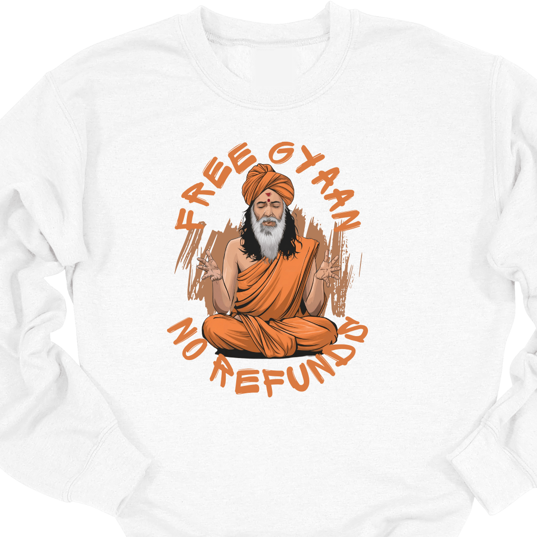 Free Gyaan No Refunds Sweatshirt