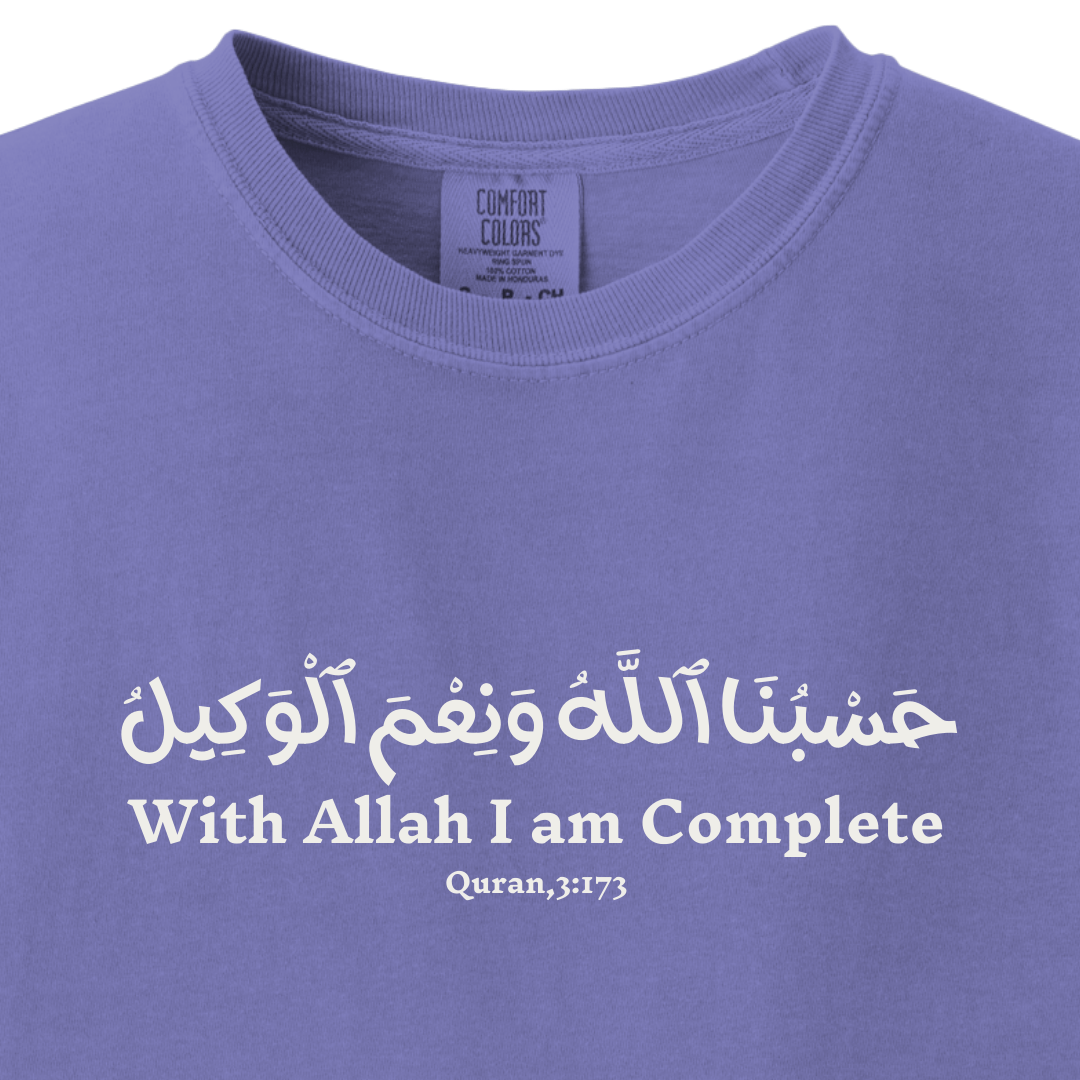 With Allah, I Am Complete - Quran 3:173 Tee