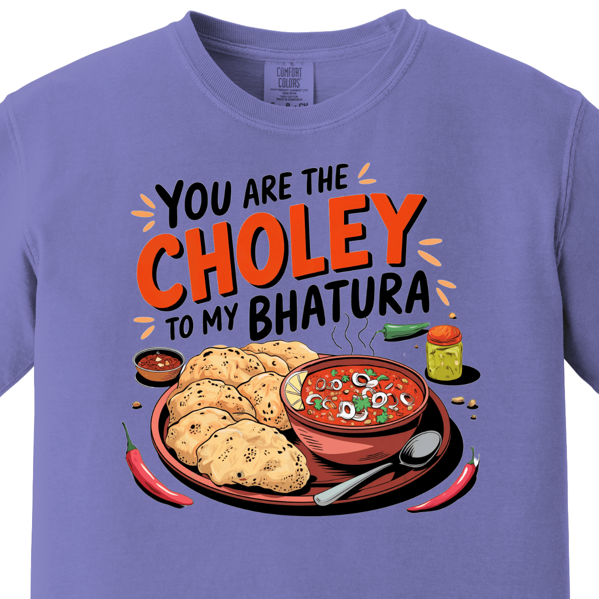 You are Choley to My Bhatura Tee