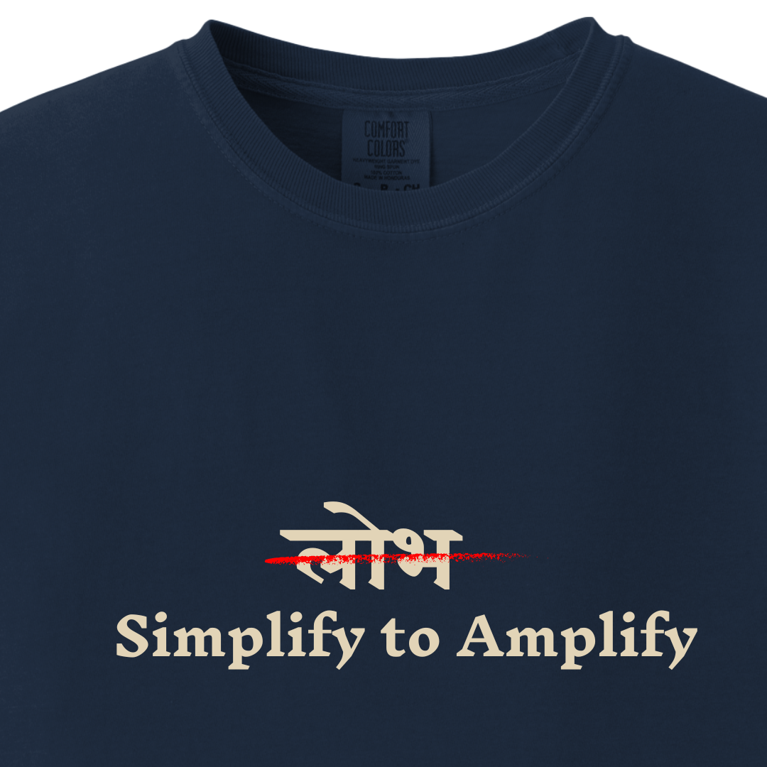 Lobh - Simplify to Amplify Tee