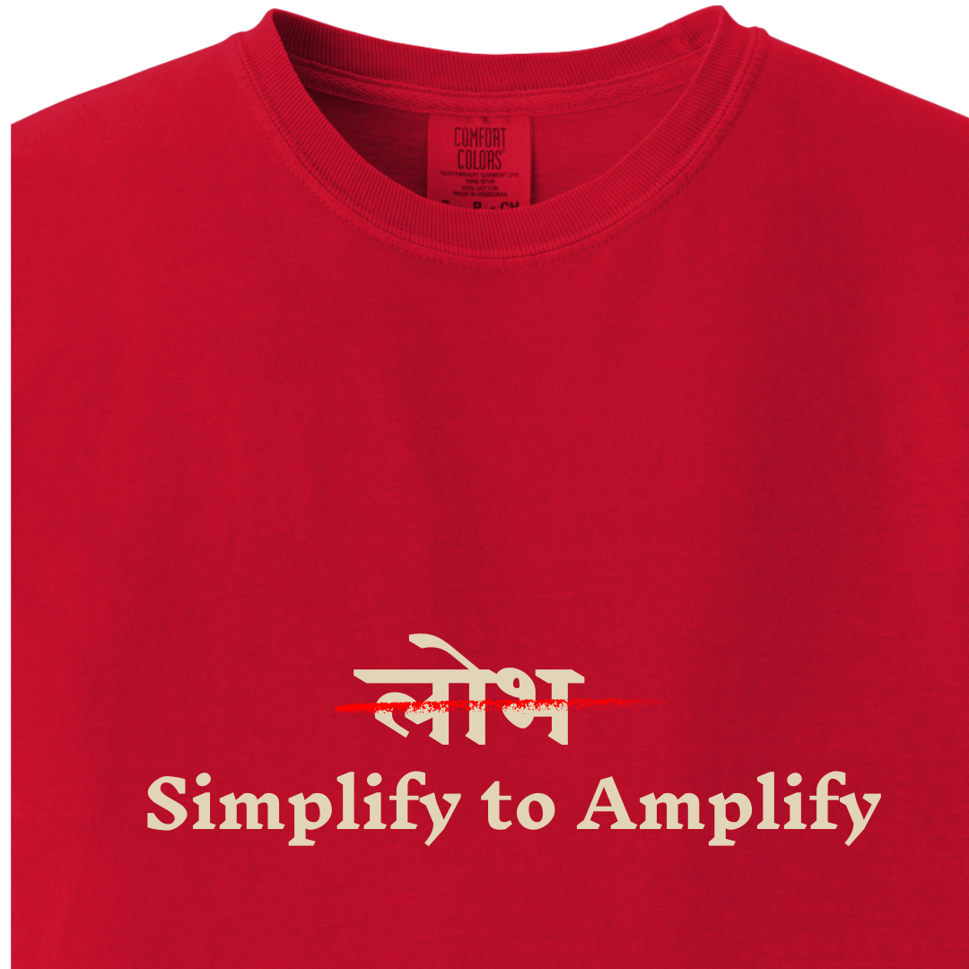 Lobh - Simplify to Amplify Tee