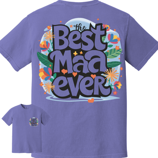 Heavyweight Best Mom Maa Ever Tee