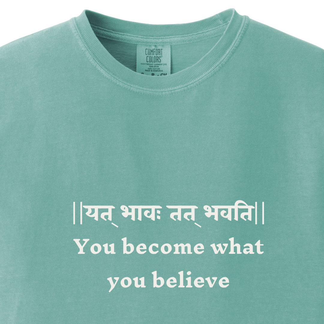 You become what you believe Bhagavad Gita Tee