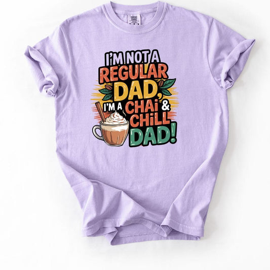 Chai and Chill DAD tee