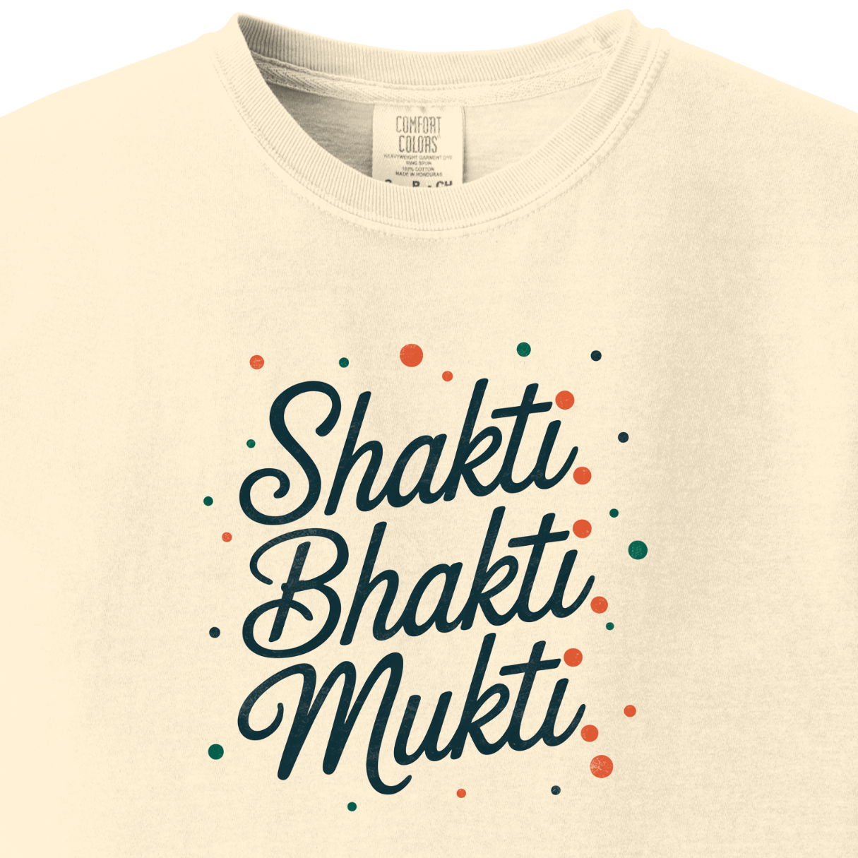 Shakti. Bhakti. Mukti Tee