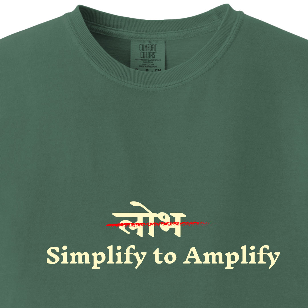 Lobh - Simplify to Amplify Tee