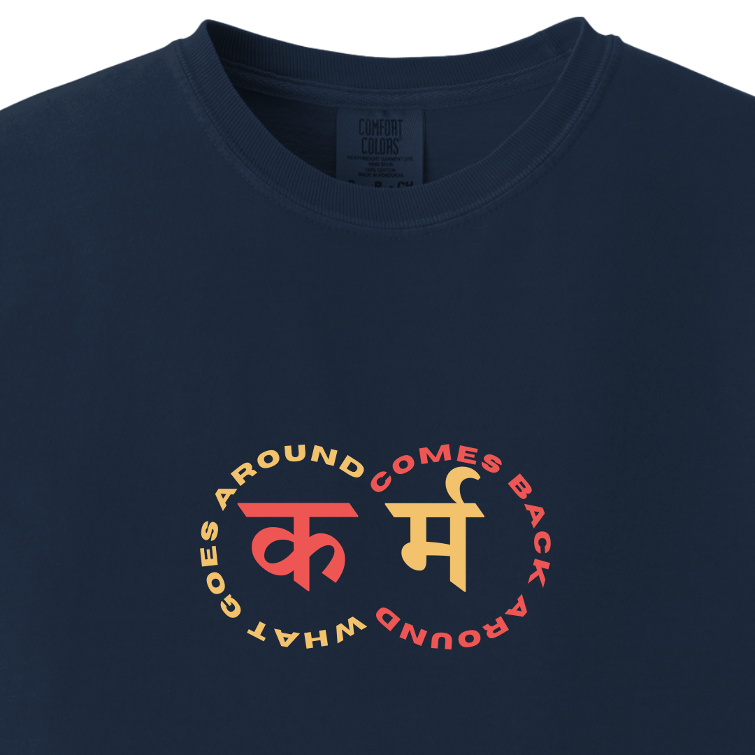 Karma: What Goes Around Comes Around Tee