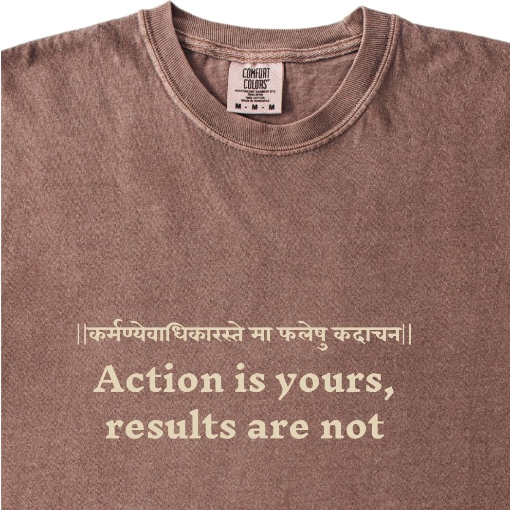 Action is yours, results are not Bhagavad Gita Tee