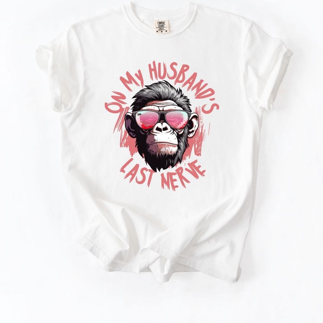 On my Husband's Last Nerve Tee