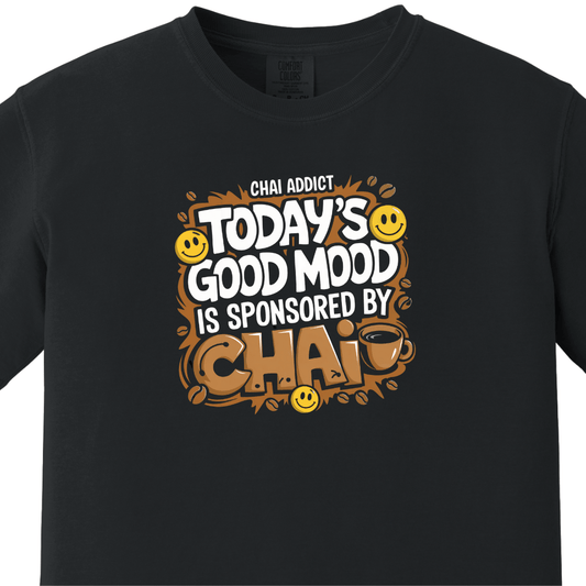 Good Mood Sponsored By Chai Tee